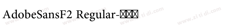 AdobeSansF2 Regular字体转换
